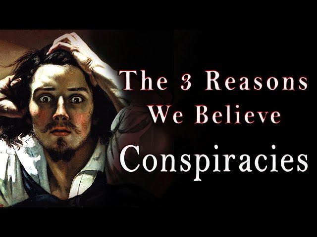 The 3 Reasons People Believe in Conspiracy Theories