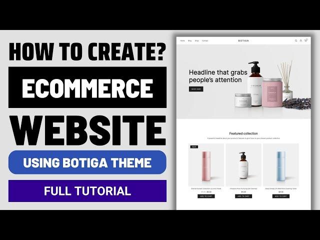 How to Create an eCommerce Website using Free Wordpress Theme? Botiga Online Store Tutorial 2024