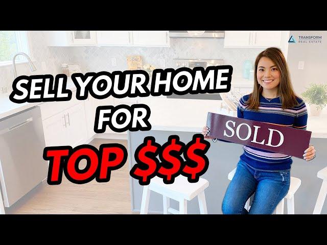 Get TOP DOLLAR on Your Home - Easy Tips to Sell Your Home for More Money