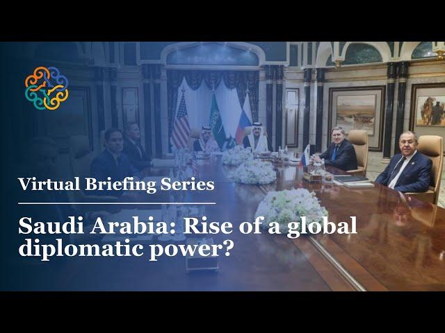 Saudi Arabia: Rise of a global diplomatic power?