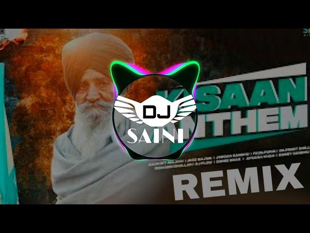 Kisaan Anthem Remix Dj Saini Latest Punjabi Songs 2021