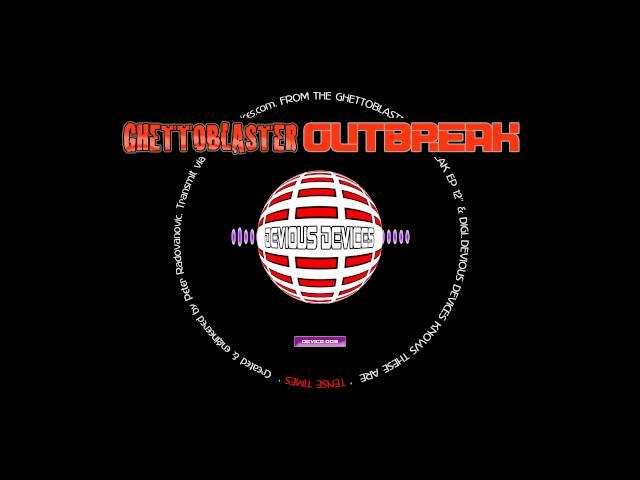 Tense Times - Ghettoblaster Outbreak, Device-003, Devious Devices