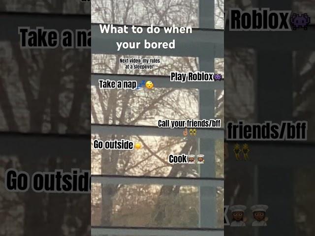 Things to do when your bored