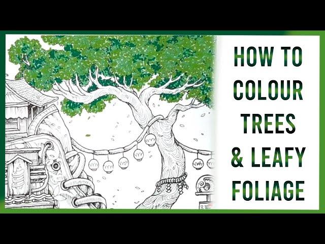 Tutorial: How to Colour Trees & Leafy Foliage