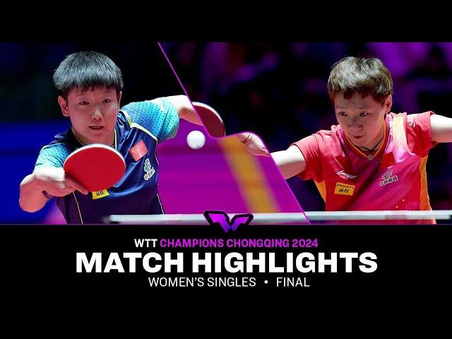 Sun Yingsha vs Wang Manyu | WS Final | WTT Champions Chongqing 2024