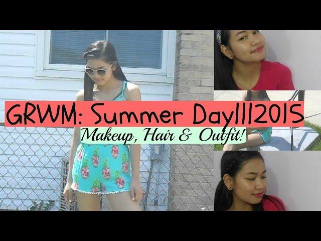 GRWM: Summer Day||2015