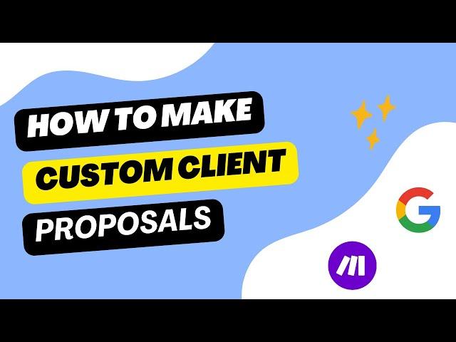 Create Automated Custom Client Proposals