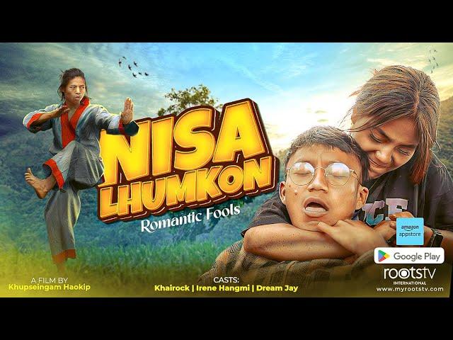 Nisa Lhumkon (Romantic Fools) Official Trailer || only on RootsTV mobile app