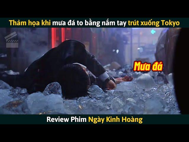 [Review Phim] Thảm Họa Khi Mưa Đá To Bằng Nắm Tay Trút Xuống Thành Phố Tokyo