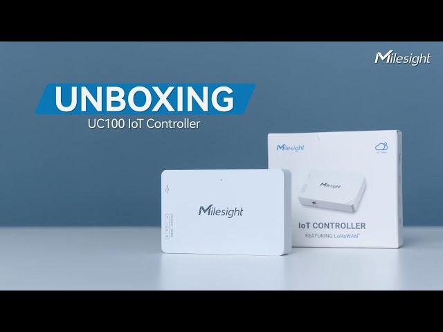 Unboxing Milesight UC100 IoT Controller