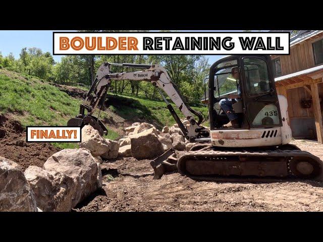 Time To Build The HUGE Natural Boulder Retaining Wall Behind The House... (Mini Excavator)