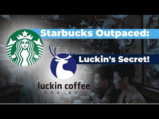 How Luckin Coffee Beat Starbucks 2024