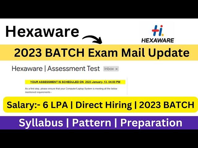 Hexaware 6 LPA Hiring | Exam Mail Update | 13 JAN Exam | Syllabus | Pattern | 2023 BATCH Exam