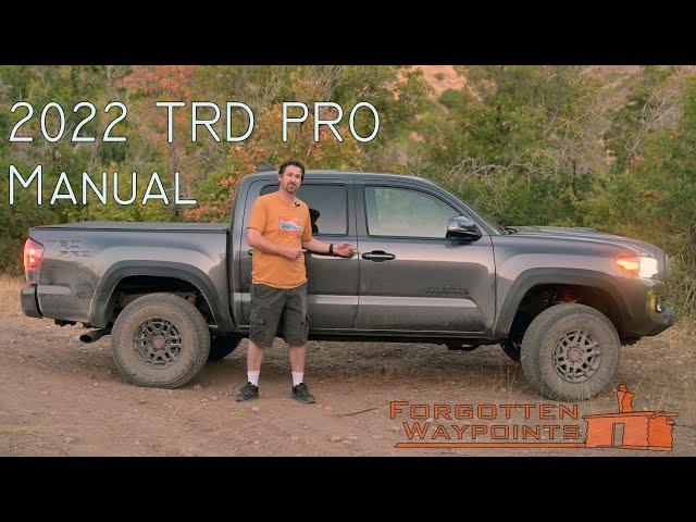 2 Days and 350 Miles, 2022 Magnetic Grey TRD Pro Tacoma 6spd Manual