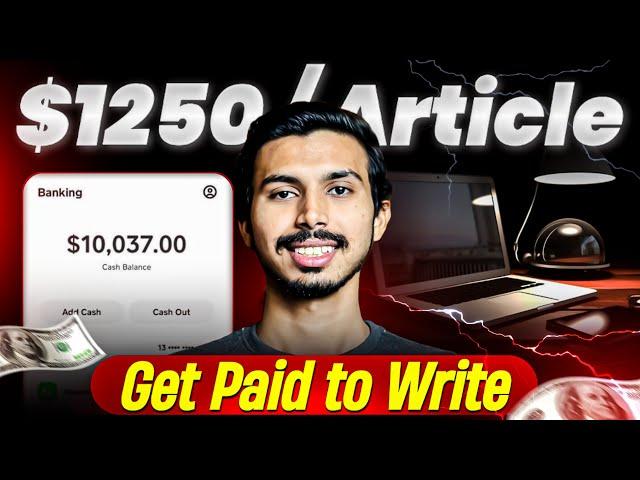 $1250/ArticleSell Your Article Today! | Content Writing Jobs Work from Home 2025