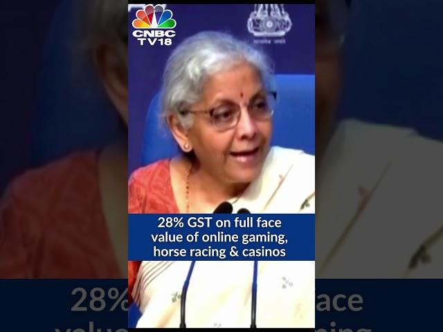28% GST On Online Gaming, Horse Racing & Casinos | FM Nirmala Sitharaman | CNBC TV18