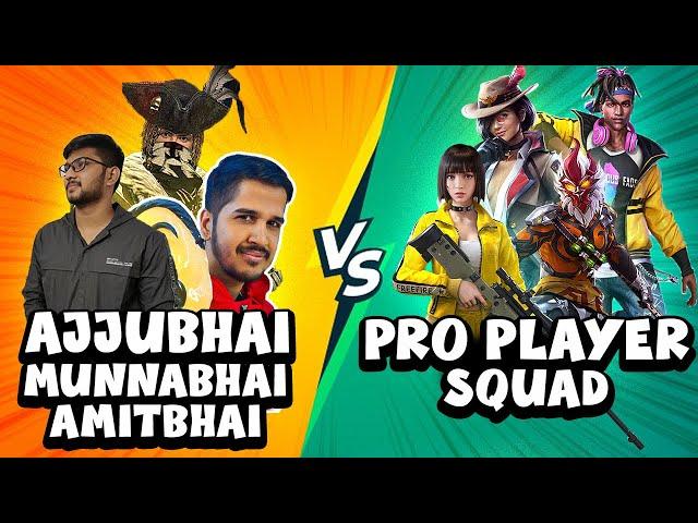 AJJUBHAI, @DesiGamers_ AND @Munnabhaigaming VS PRO PLAYER SQUAD - FREE FIRE HIGHLIGHTS