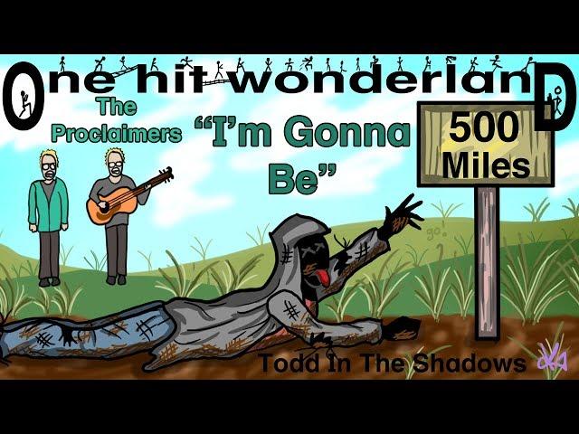 ONE HIT WONDERLAND: "I'm Gonna Be (500 Miles)" by The Proclaimers