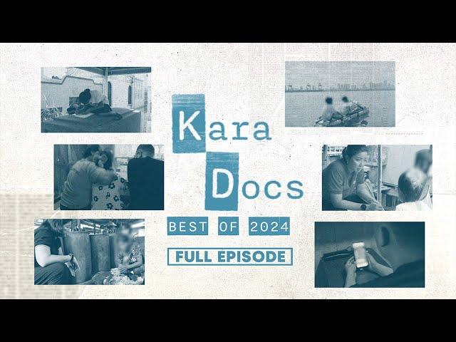 Ang mga kuwentong nagbigay-aral sa mga manonood — Best of Kara Docs 2024 (Full Episode) | Kara Docs