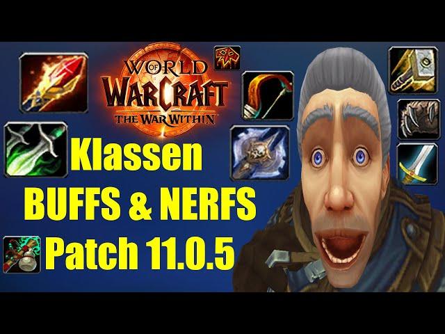 Kuriose Klassen BUFFS und NERFS zum Patch 11.0.5 Release am 23. Oktober | WoW War Within