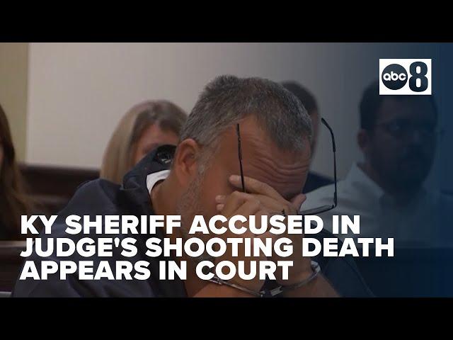 Kentucky sheriff accused of killing longtime judge appears in court for emotional hearing