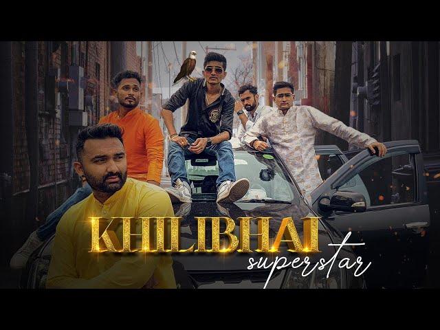 KHILI BHAI SUPERSTAR I DUDE SERIOUSLY