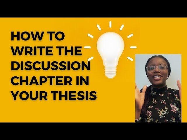 How to write the discussion chapter in a PhD thesis | PhD thesis discussion chapter