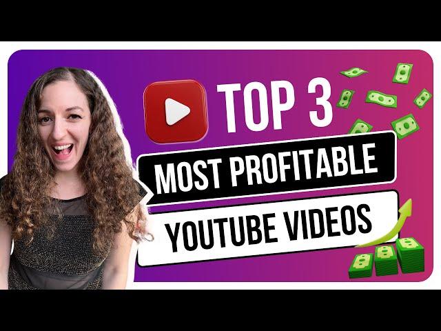 The Most Profitable Youtube Videos You Can Make | Our TOP 3 Vids!