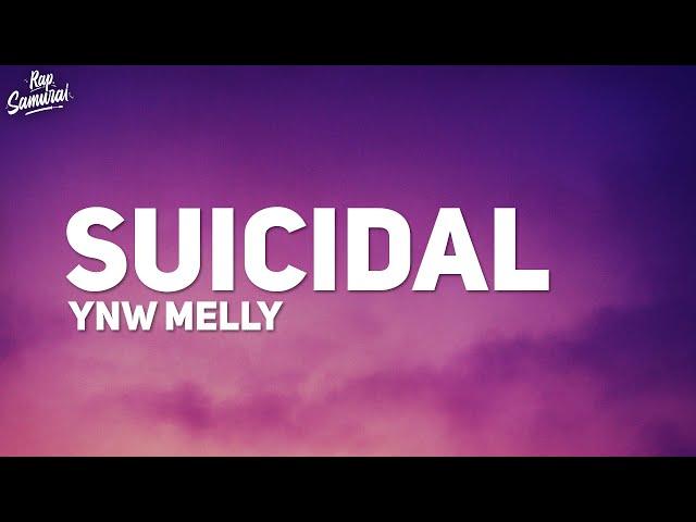 YNW Melly - Suicidal (Lyrics)