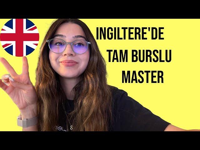 İngiltere'de Tam Burslu Yüksek Lisans Nasıl Yapılır? Chevening Bursu 