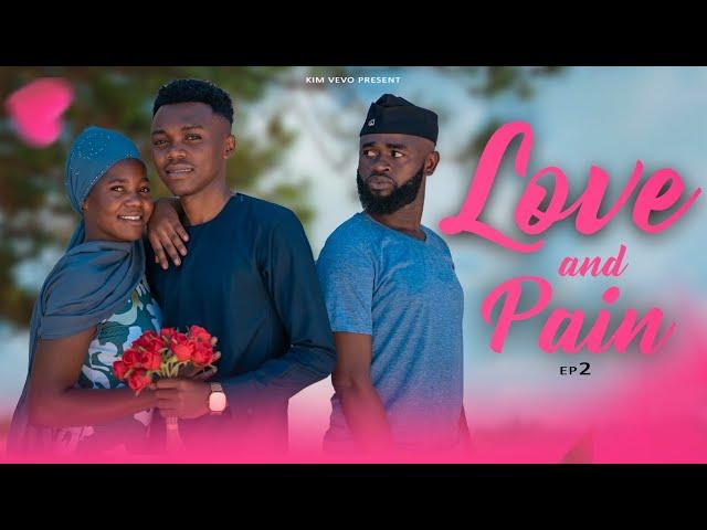 Love And Pain episode 2