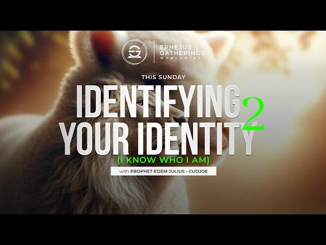 IDENTIFYING YOUR IDENTITY 2