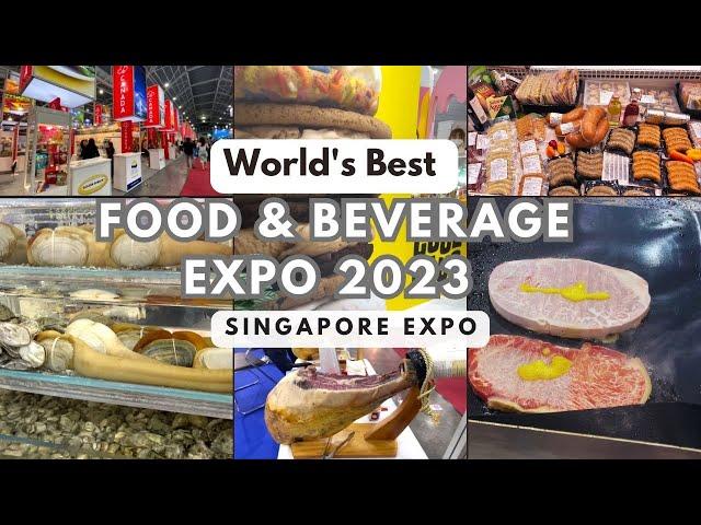 World's Best Food and Beverage Expo 2023-Singapore EXPO