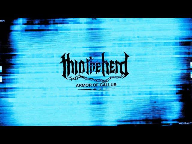 Thin the Herd - "Armor of Callus" (Official Video) | BVTV Music