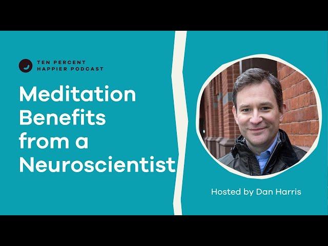 The Neuroscience of Meditation Benefits ft. Dr. Richard Davidson | Ten Percent Happier w. Dan Harris