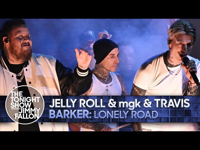 Jelly Roll & mgk & Travis Barker: Lonely Road | The Tonight Show Starring Jimmy Fallon