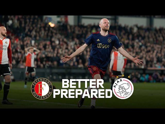 BETTER PREPARED  | Feyenoord  Ajax