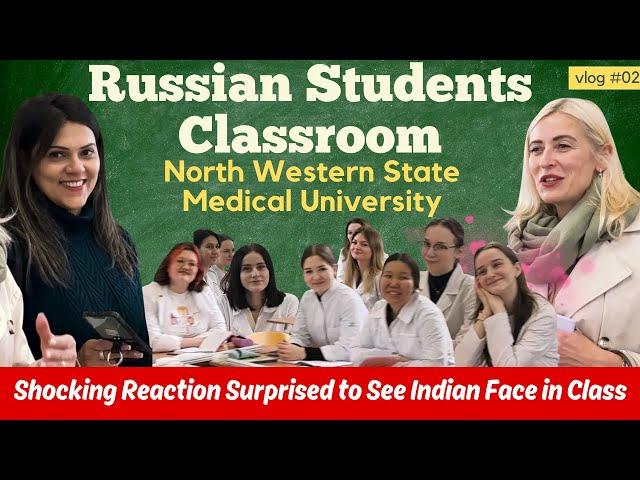 What Happened When I Visited Russian Students Classroom in North Western State Medical University???