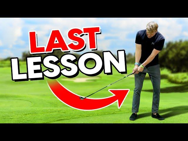 The LAST Golf Lesson You Will Ever Need! ... Sam Goulden's FINAL Video