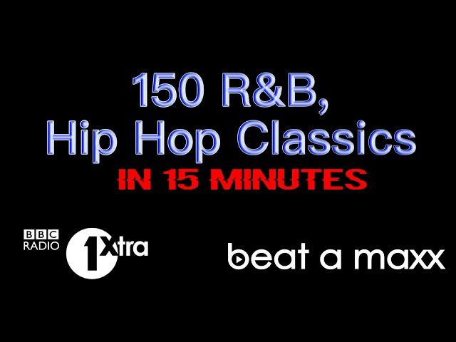 150 RnB & Hip Hop Classics in 15 minutes!!