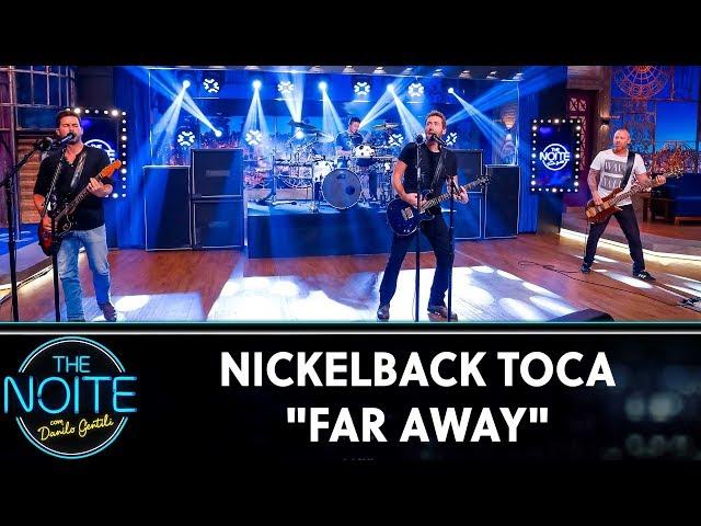 Nickelback toca Far Away |The Noite (18/10/19)