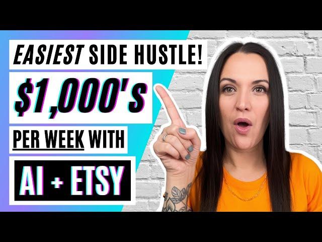 $1000's per Week | EASIEST AI Side Hustle | Etsy + Midjourney