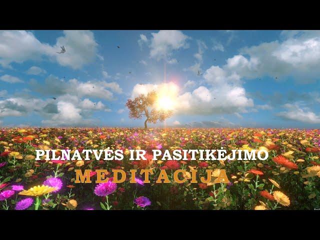 Viskas yra gerai | Pilnatvės ir pasitikėjimo meditacija 