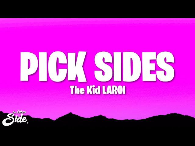 The Kid Laroi - Pick Sides (Lyrics)