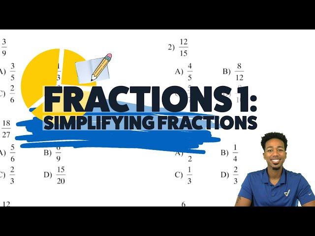 ASVAB Math - Fractions 1: Simplifying Fractions