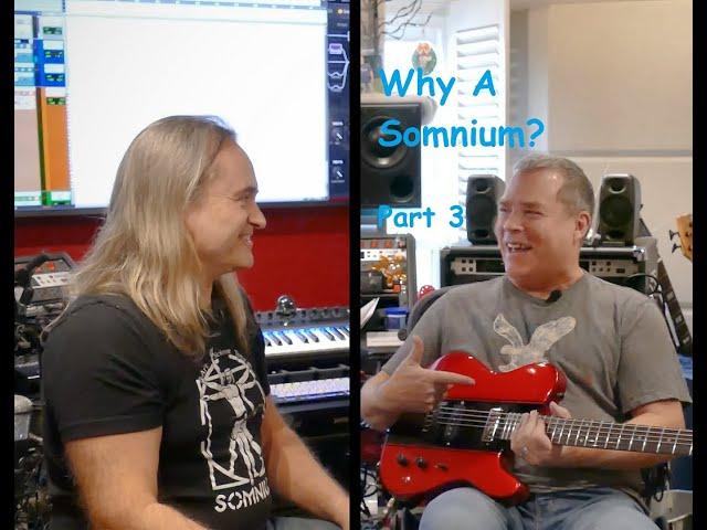 Somnium Guitars - John Willis Interview Part 3