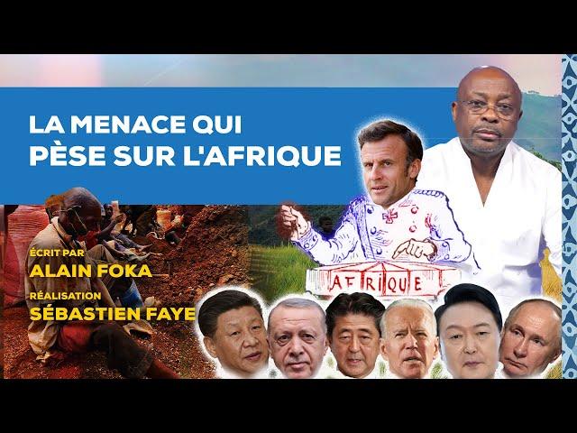 La chronique : la menace qui pèse sur l'Afrique