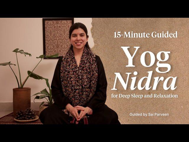 15-Minutes Guided YOG NIDRA for Deep Sleep and Relaxation!