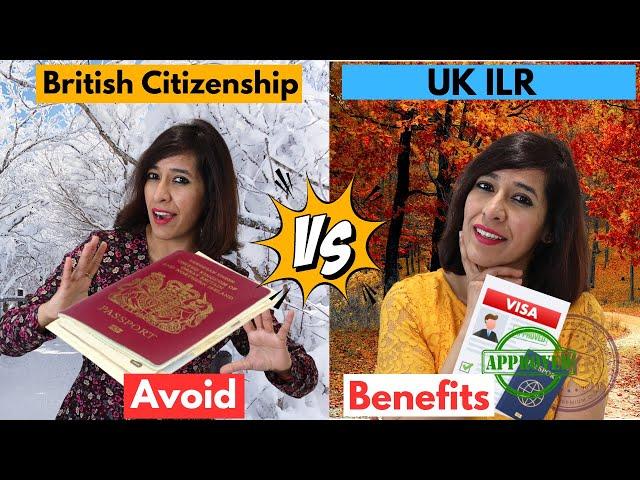 UK Indefinite Leave to Remain(Permanent Residency) vs British Passport