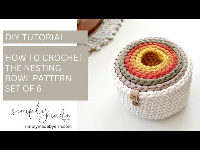 How to Crochet Nesting Bowls Set of 6 | Crochet Tutorial